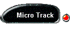Micro Track
